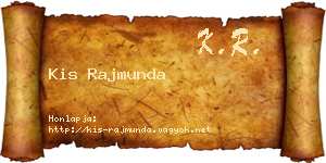 Kis Rajmunda névjegykártya